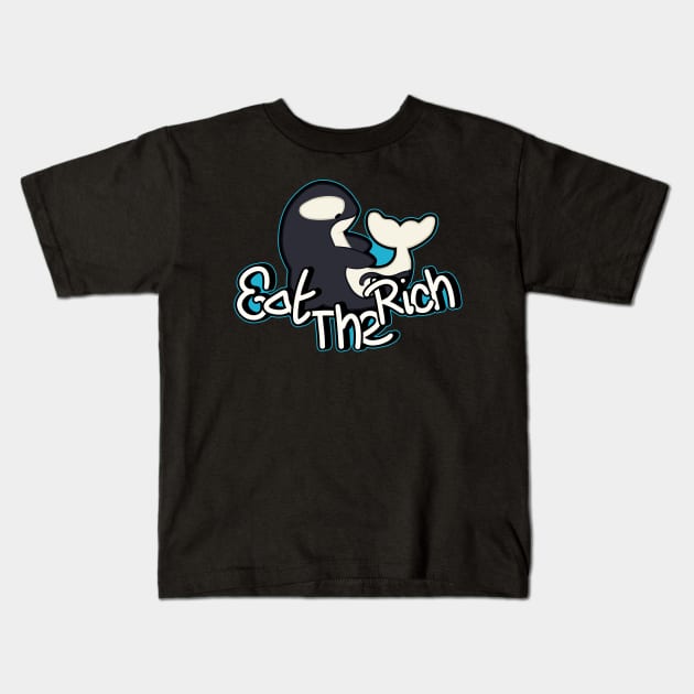 Orca's Eat the Rich Kids T-Shirt by Media By Moonlight